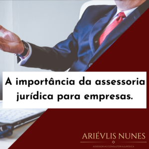 Leia mais sobre o artigo A importância da assessoria jurídica para empresas.