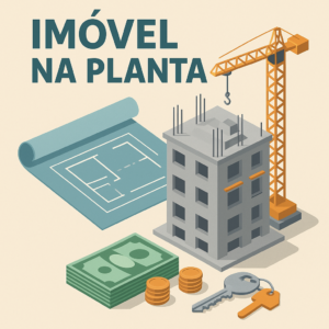 Leia mais sobre o artigo Imóvel na planta: entenda como funciona, os principais riscos e o que fazer se a construtora descumprir o contrato